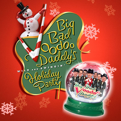 More Info for Big Bad Voodoo Daddy's Wild And Swingin' Holiday Party